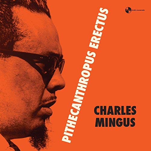 Charles Mingus/Pithecanthropus Erectus@LP