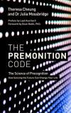 Theresa Cheung The Premonition Code The Science Of Precognition How Sensing The Futu 