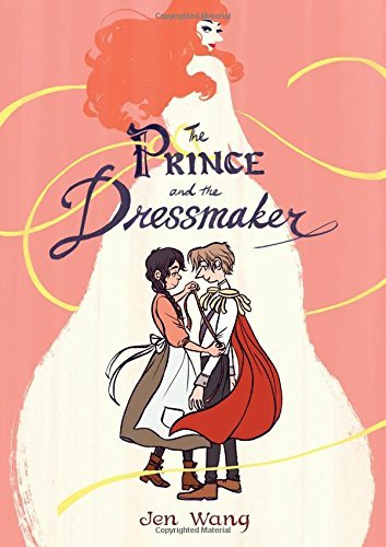 Jen Wang/The Prince and the Dressmaker
