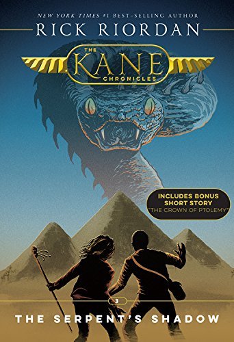 Rick Riordan/The Serpent's Shadow@Kane Chronicles Book Three