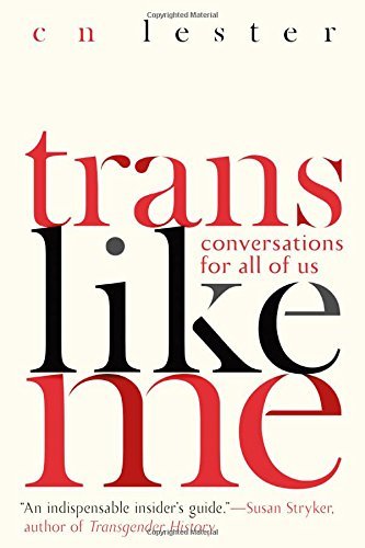 Cn Lester/Trans Like Me@Conversations for All of Us