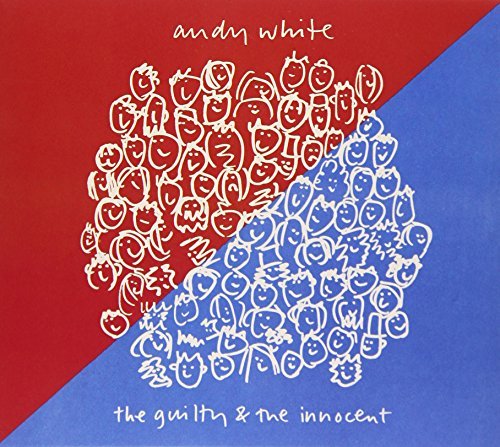 Andy White/Guilty & The Innocent