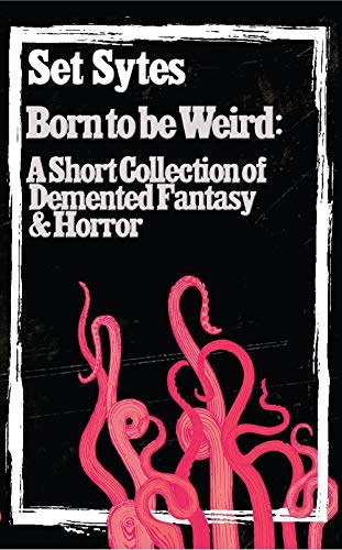 Set Sytes/Born to Be Weird