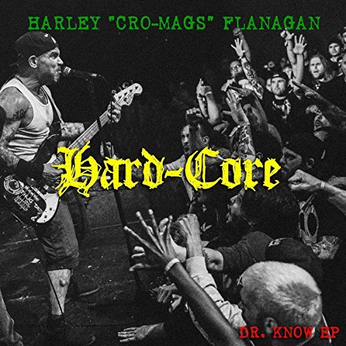 Harley Flanagan/Hard Core