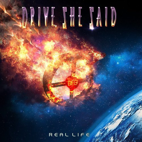 Drive She Said/Real Life