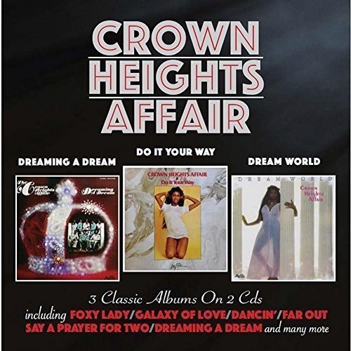 Crown Heights Affair/Dreaming A Dream / Do It Your