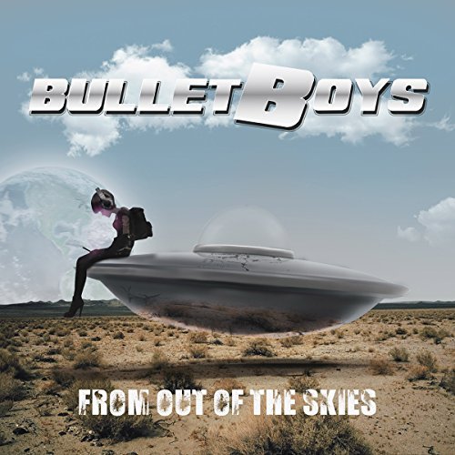 Bulletboys/From Out Of The Skies