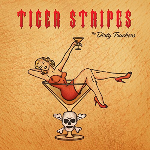 Dirty Truckers/Tiger Stripes
