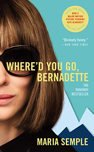 Maria Semple/Where'd You Go, Bernadette
