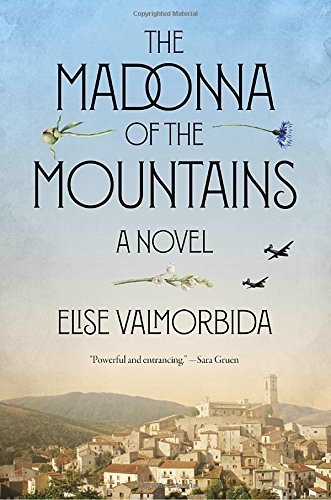 Elise Valmorbida/The Madonna of the Mountains