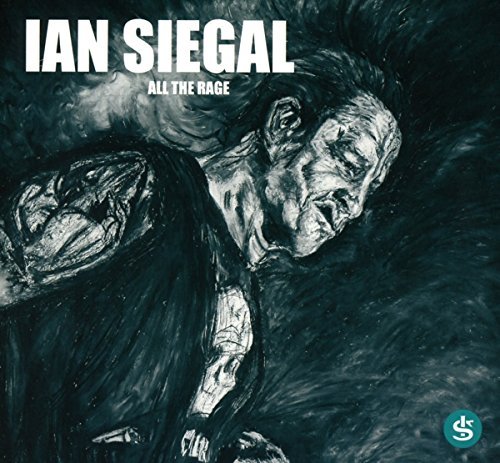 Ian Siegal/All The Rage