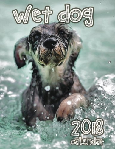Lotus Art Calendars/Wet Dog 2018 Calendar