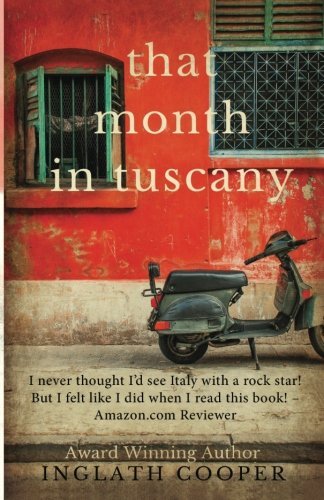Inglath Cooper/That Month in Tuscany