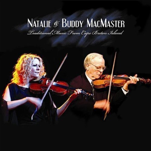 Natalie & Buddy Macmaster/Traditional Music From Cape Br