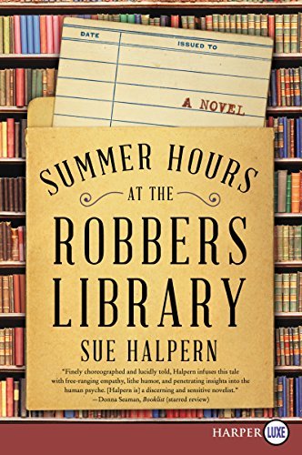 Sue Halpern/Summer Hours at the Robbers Library@LARGE PRINT