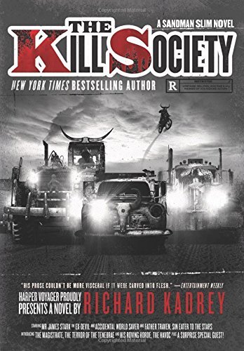 Richard Kadrey/The Kill Society@ A Sandman Slim Novel