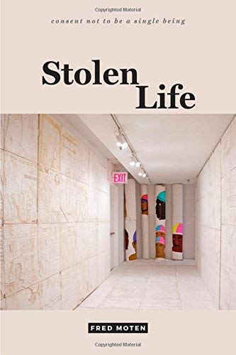 Fred Moten/Stolen Life