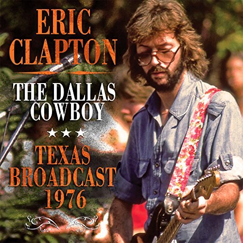 Eric Clapton/The Dallas Cowboy