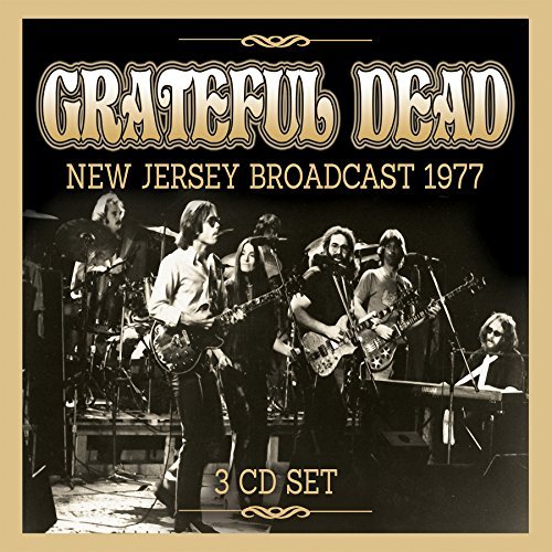 Grateful Dead/New Jersey Broadcast 1977