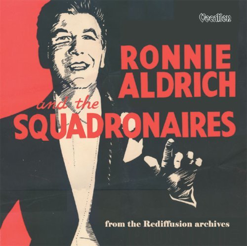 Ronnie/Squadronaires Aldrich/From The Rediffusion Archives@Import-Eu