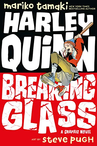 Mariko Tamaki/Harley Quinn: Breaking Glass