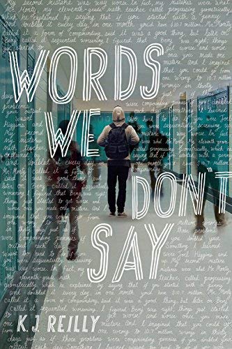 K. J. Reilly/Words We Don't Say