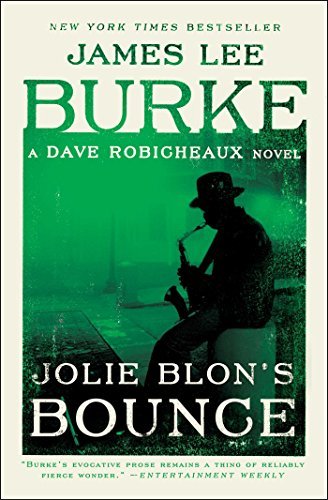 James Lee Burke Jolie Blon's Bounce A Dave Robicheaux Novel Reissue 
