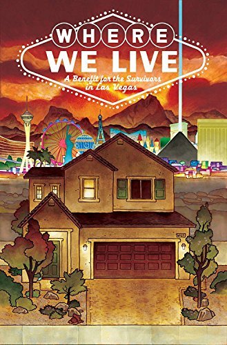 Where We Live: Las Vegas Shooting Benefit Anthology/Various Writers & Artists