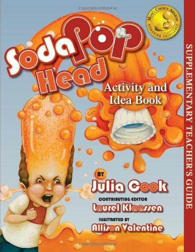 Julia Cook/Soda Pop Head Activity and Idea Book