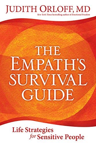 Orloff,Judith,M.D./The Empath's Survival Guide@Reprint