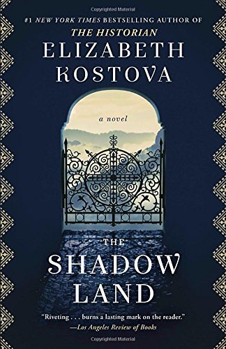 Elizabeth Kostova/The Shadow Land