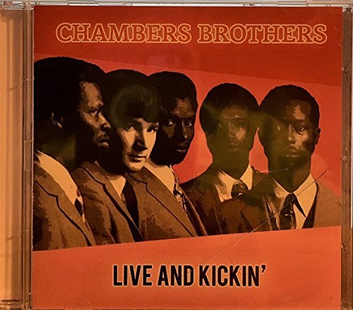 Chambers Brothers/Live & Kickin'