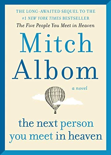 Mitch Albom/The Next Person You Meet in Heaven@ The Sequel to the Five People You Meet in Heaven