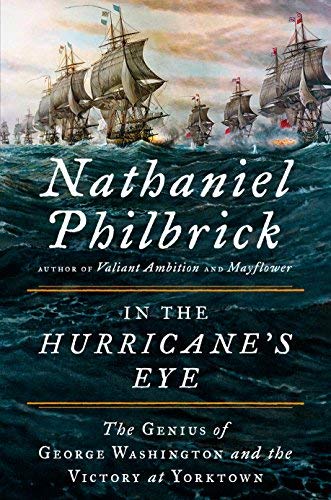 Nathaniel Philbrick/In the Hurricane's Eye@ The Genius of George Washington and the Victory a