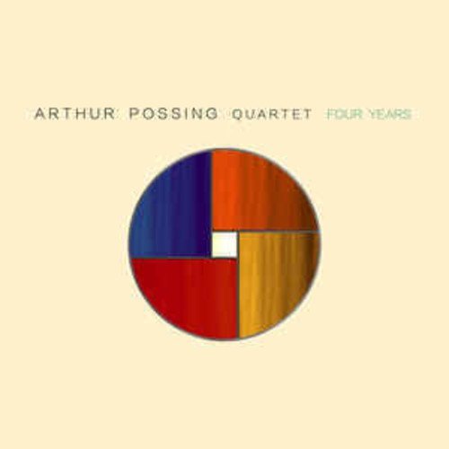 Arthur Possing Quartet/Four Years@.