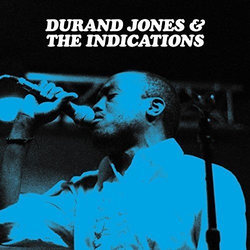 Durand & The Indications Jones Durand Jones & The Indications 