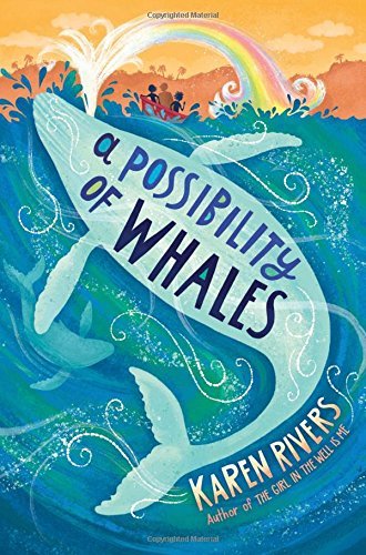 Karen Rivers/A Possibility of Whales