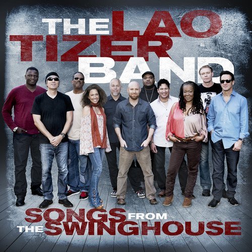 Lao Tizer/Songs From The Swing House