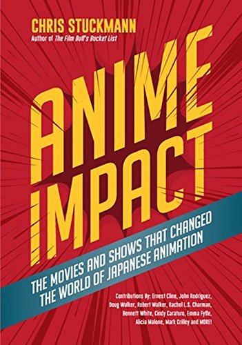 Stuckmann,Chris/ Cline,Ernest (CON)/ Malone,Ali/Anime Impact