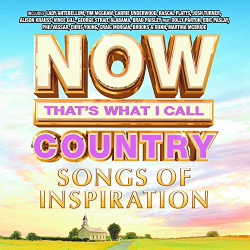 NOW That's What I Call Country/Songs Of Inspiration