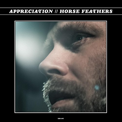 Horse Feathers/Appreciation