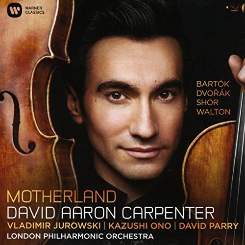 David Aaron Carpenter/Motherland: Dvorák, Bartók, Shor, Walton@2CD