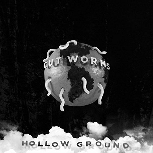 Cut Worms/Hollow Ground