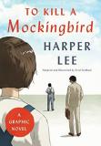 Harper Lee To Kill A Mockingbird A Graphic Novel 