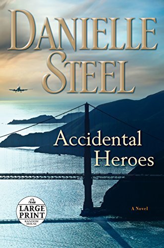 Danielle Steel/Accidental Heroes@LARGE PRINT