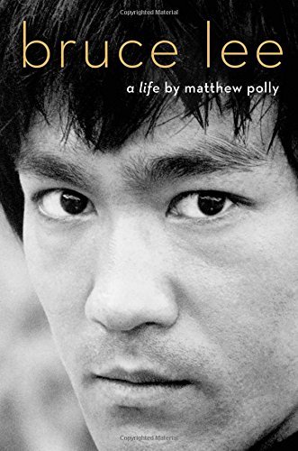 Matthew Polly/Bruce Lee@A Life