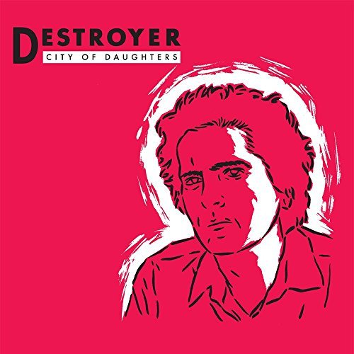 Destroyer/City Of Daughters (Opaque Red Vinyl)@.