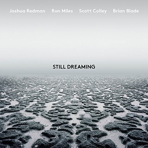 Joshua Redman/Still Dreaming
