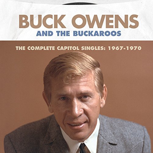 Buck Owens/The Complete Capitol Singles: 1967-1970
