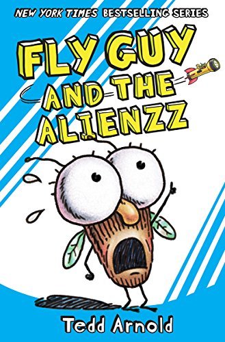 Tedd Arnold/Fly Guy and the Alienzz (Fly Guy #18), 18